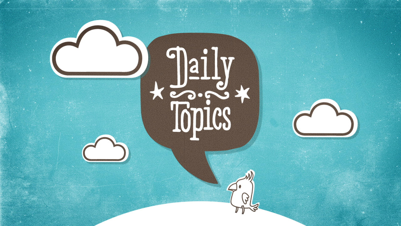 Daily Topics - Dein Idol