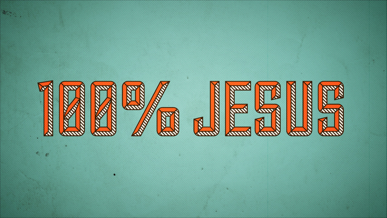 100% Jesus - 100% Dabei