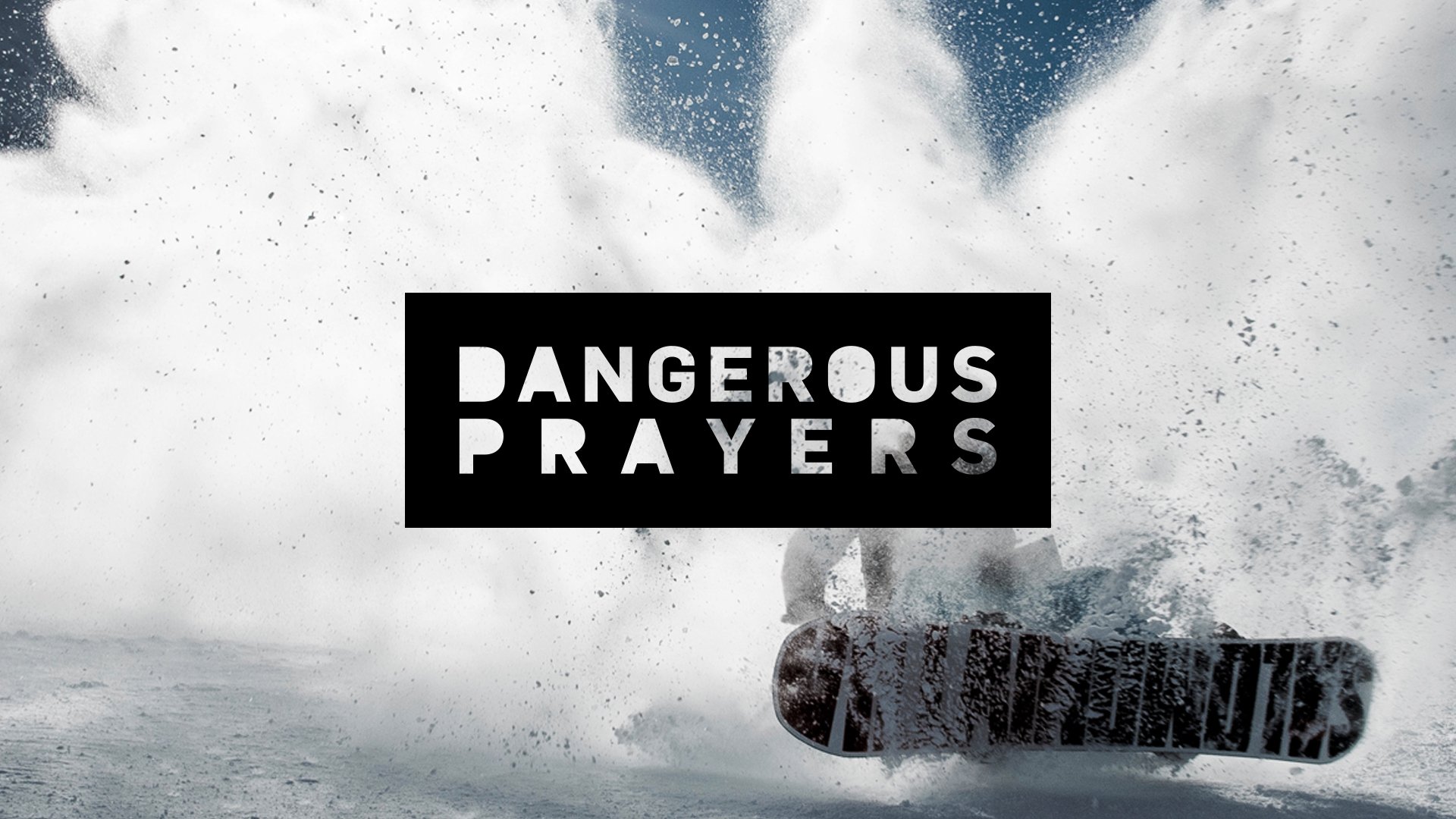 Dangerous Prayers - Know me